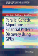 Parallel Genetic Algorithms for Financial Pattern Discovery using GPUs