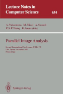 Parallel Image Analysis: Second International Conference, Icpia '92, Ube, Japan, December 21-23, 1992. Proceedings