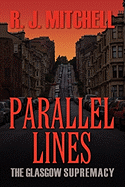 Parallel Lines: The Glasgow Supremacy