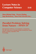 Parallel Problem Solving from Nature - Ppsn IV: International Conference on Evolutionary Computation. the 4th International Conference on Parallel Problem Solving from Nature Berlin, Germany, September 22 - 26, 1996. Proceedings