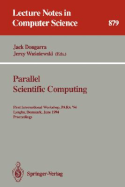 Parallel Scientific Computing: First International Workshop, Para '94, Lyngby, Denmark, June 20 - 23, 1994. Proceedings