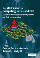 Parallel Scientific Computing in C++ and MPI: A Seamless Approach to Parallel Algorithms and Their Implementation