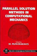 Parallel solution methods in computational mechanics