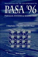 Parallel Systems and Algorithms: Pasa '96 - Proceedings of the 4th Workshop
