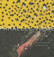 Parallel Views: Italian and Japanese Art from the 1950s, 60s and