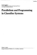 Parallelism and programming in classifier systems - Forrest, Stephanie