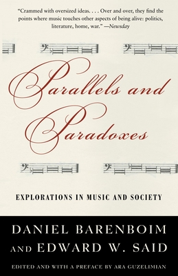 Parallels and Paradoxes: Explorations in Music and Society - Said, Edward W, and Barenboim, Daniel