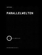 Parallelwelten: We are now in a different world