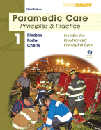 Paramedic Care: Principles and Practice; Volume 1, Introduction to Advanced Prehospital Care