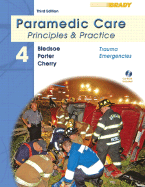 Paramedic Care: Principles and Practice Volume 4: Trauma Emergencies