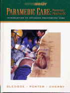 Paramedic Care: Principles Practice, Volume 1: Introduction to Advanced Prehospital Care