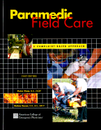 Paramedic Field Care: A Complaint Based Approach