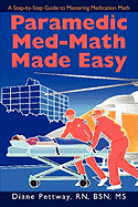 Paramedic Med-Math Made Easy