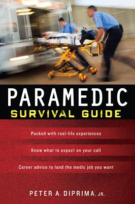 Paramedic Survival Guide - Diprima, Peter A