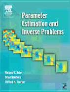 Parameter Estimation and Inverse Problems - Aster, Richard C, and Borchers, Brian, and Thurber, Clifford H