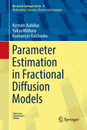 Parameter Estimation in Fractional Diffusion Models