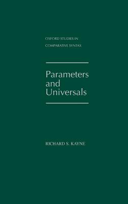 Parameters and Universals - Kayne, Richard S