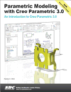 Parametric Modeling with Creo Parametric 3.0