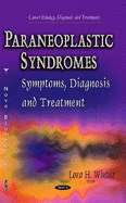 Paraneoplastic Syndromes: Symptoms, Diagnosis & Treatment