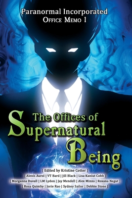 Paranormal Incorporated: Office Memo 1 - 4 Horsemen Publications (Compiled by), and Cotter, Kristine (Editor)