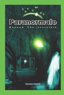 Paranormale: Beyond the Invisible