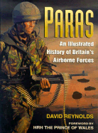 Paras: An Illustrated History of Britain's Airborne Forces