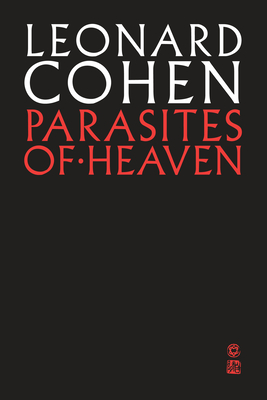 Parasites of Heaven - Cohen, Leonard