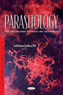 Parasitology: Risks and Challenges for Health and Sustainability