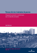 Parcours de vie et m?moires de pauvres: Changements personnels et sociohistoriques dans les bidonvilles de Mumbai