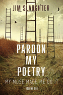 Pardon My Poetry