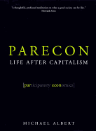 Parecon: Life After Capitalism