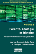 Parent?, ?cologie et histoire: Renouvellement des conjectures