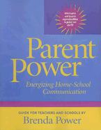 Parent Power: Energizing Home-School Communication