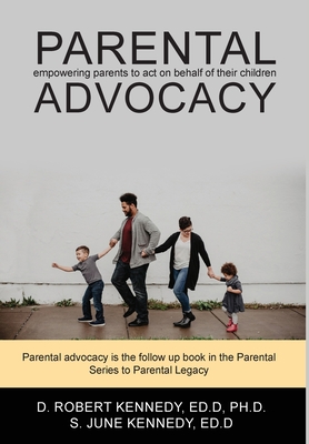 Parental Advocacy - Kennedy, D Robert, and Kennedy, S June