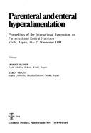 Parenteral and Enteral Hyperalimentation: Proceedings of the International Symposium on Parenteral and Enteral Nutrition, Kochi, Japan, 16-17 November 1983 - Ogoshi, Shohei