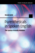 Parentheticals in Spoken English: The Syntax-Prosody Relation