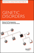 Parenting a Child With, or at Risk of Genetic Disorders