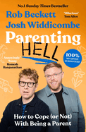 Parenting Hell: The Hilarious Sunday Times Bestseller