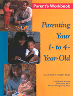 Parenting Your 1- To 4-Year Old
