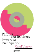 Parents And Teachers: Power And Participation