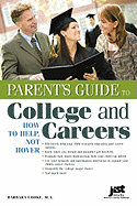 Parent's Guide to College and Careers: How to Help, Not Hover