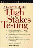 Parents Guide to High Stakes Testing