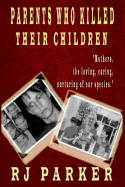 Parents Who Killed Their Children: Filicide (Large Print)