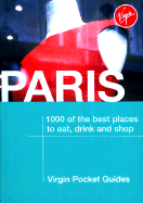 Paris: 1000 of the Best Places to Eat, Drink and Shop