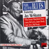 Paris All-Star Blues: A Tribute - Jay McShann