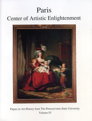 Paris: Center of Artistic Enlightenment - Mauner, George (Editor), and Porter, Jeanne Chenault (Editor), and Smith, Elizabeth Bradford (Editor)