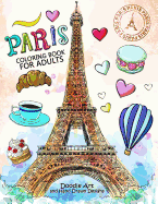 Paris Coloring Book for Adults: Stress Relieving France Coloring Book