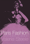 Paris Fashion: A Cultural History