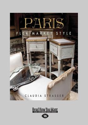 Paris Flea Market Style - Strasser, Claudia