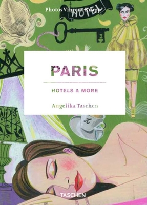 Paris, Hotels and More - Taschen, and Knapp, Vincent (Photographer)